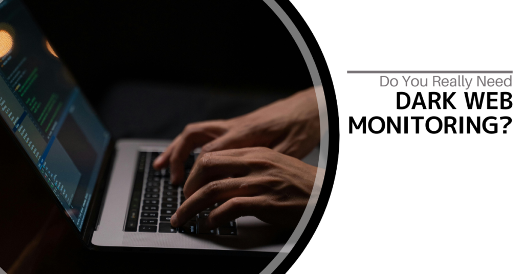 dark web monitoring